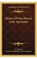 History Of Don Bosco's Early Apostolate
