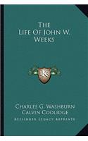 Life of John W. Weeks