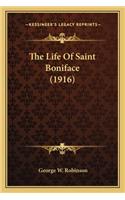The Life Of Saint Boniface (1916)