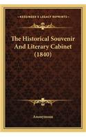 The Historical Souvenir And Literary Cabinet (1840): (English)