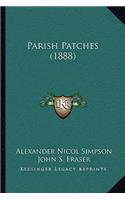 Parish Patches (1888)