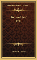 Toil and Self (1900)