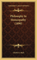 Philosophy In Homeopathy (1890)