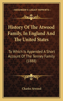 History Of The Atwood Family, In England And The United States