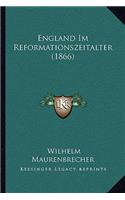 England Im Reformationszeitalter (1866)