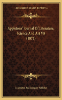 Appletons' Journal Of Literature, Science And Art V8 (1872)