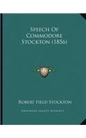 Speech Of Commodore Stockton (1856)