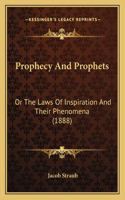 Prophecy And Prophets