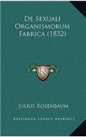 De Sexuali Organismorum Fabrica (1832)