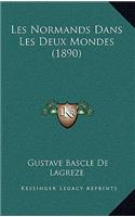 Les Normands Dans Les Deux Mondes (1890)