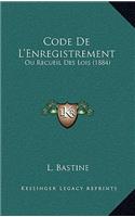 Code De L'Enregistrement: Ou Recueil Des Lois (1884)