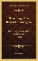 Haus Burgel Das Romische Burungum