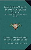 Germanische Todtenlager Bei Selzen