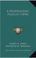 A Professional Pugilist (1894)