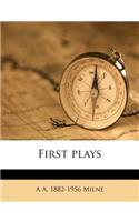 First Plays