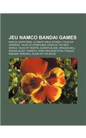 Jeu Namco Bandai Games: Naruto Shipp Den: Ultimate Ninja Storm 2, Tales of Vesperia, Tales of Symphonia: Dawn of the New World, Tales of Hearts(French)