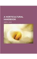 A Horticultural Handbook