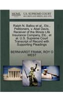 Ralph N. Ballou et al., Etc., Petitioners, V. Abel Davis, Receiver of the Illinois Life Insurance Company, Etc., et al. U.S. Supreme Court Transcript of Record with Supporting Pleadings