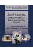 Ernest E. Scarborough, Petitioner, V. Pennsylvania Railroad Company. U.S. Supreme Court Transcript of Record with Supporting Pleadings