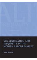Sex Segregation and Inequality in the Modern Labour Market