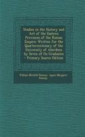 Studies in the History and Art of the Eastern Provinces of the Roman Empire: Written for the Quartercentenary of the University of Aberdeen by Seven of Its Graduates