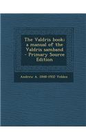 The Valdris Book; A Manual of the Valdris Samband