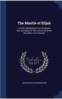 The Mantle of Elijah