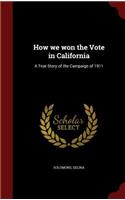 How We Won the Vote in California
