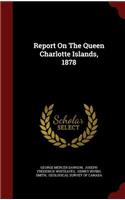 Report On The Queen Charlotte Islands, 1878