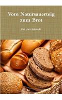 Vom Natursauerteig zum Brot