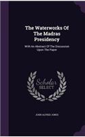 The Waterworks of the Madras Presidency