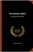 The Definite Object: A Romance of New York