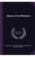 Masters of the Wilderness