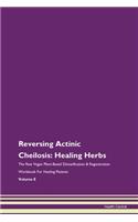 Reversing Actinic Cheilosis: Healing Her