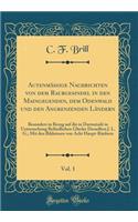 ActenmÃ¤Ã?ige Nachrichten Von Dem Raubgesindel in Den Maingegenden, Dem Odenwald Und Den Angrenzenden LÃ¤ndern, Vol. 1: Besonders in Bezug Auf Die in DarmstadÃ© in Untersuchung Befindlichen Glieder Desselben J. L. G.; Mit Den Bildnissen Von Acht Ha