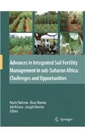 Advances in Integrated Soil Fertility Management in Sub-Saharan Africa: Challenges and Opportunities