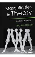 Masculinities in Theory - An Introduction