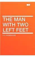 The Man with Two Left Feet