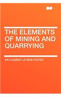 The Elements of Mining and Quarrying