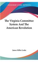Virginia Committee System And The American Revolution