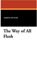 The Way of All Flesh