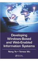 Developing Windows-Based and Web-Enabled Information Systems