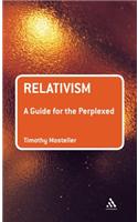 Relativism: A Guide for the Perplexed