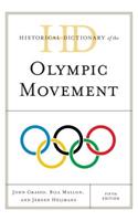 Historical Dictionary of the Olympic Movement