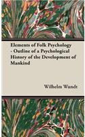 Elements of Folk Psychology - Outline of a Psychological History of the Development of Mankind
