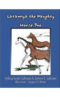 Latawnya the Naughty Horse Two