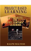 Project Based Learning: 25 Projects for 21st Century Learning(English)