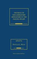 The Role of Inflammatory Mediators in the Failing Heart