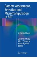 Gamete Assessment, Selection and Micromanipulation in Art