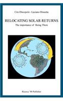 Relocating Solar Returns: The Importance of Being There